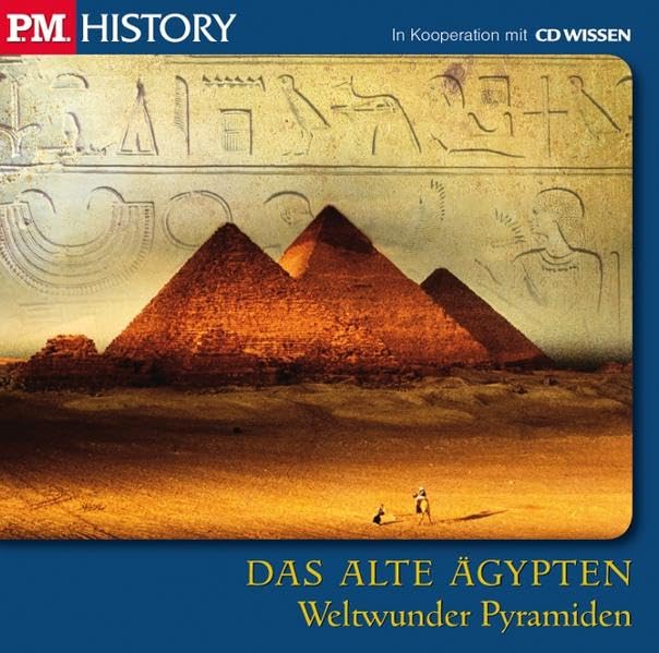 CD WISSEN - P.M. HISTORY - DAS ALTE ÄGYPTEN: Weltwunder Pyramiden, 1 CD Social Sciences