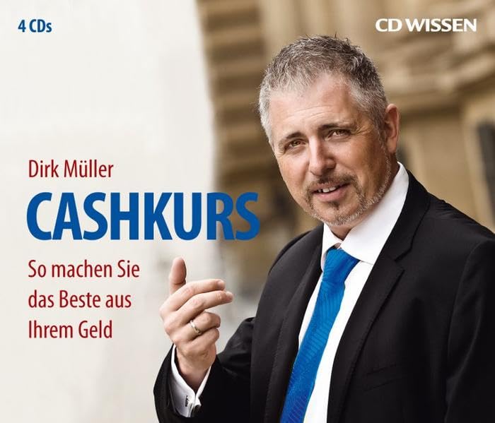 CD WISSEN - Cashkurs: So machen Sie das Beste aus Ihrem Geld, 4 CDs Business, Finance & Career