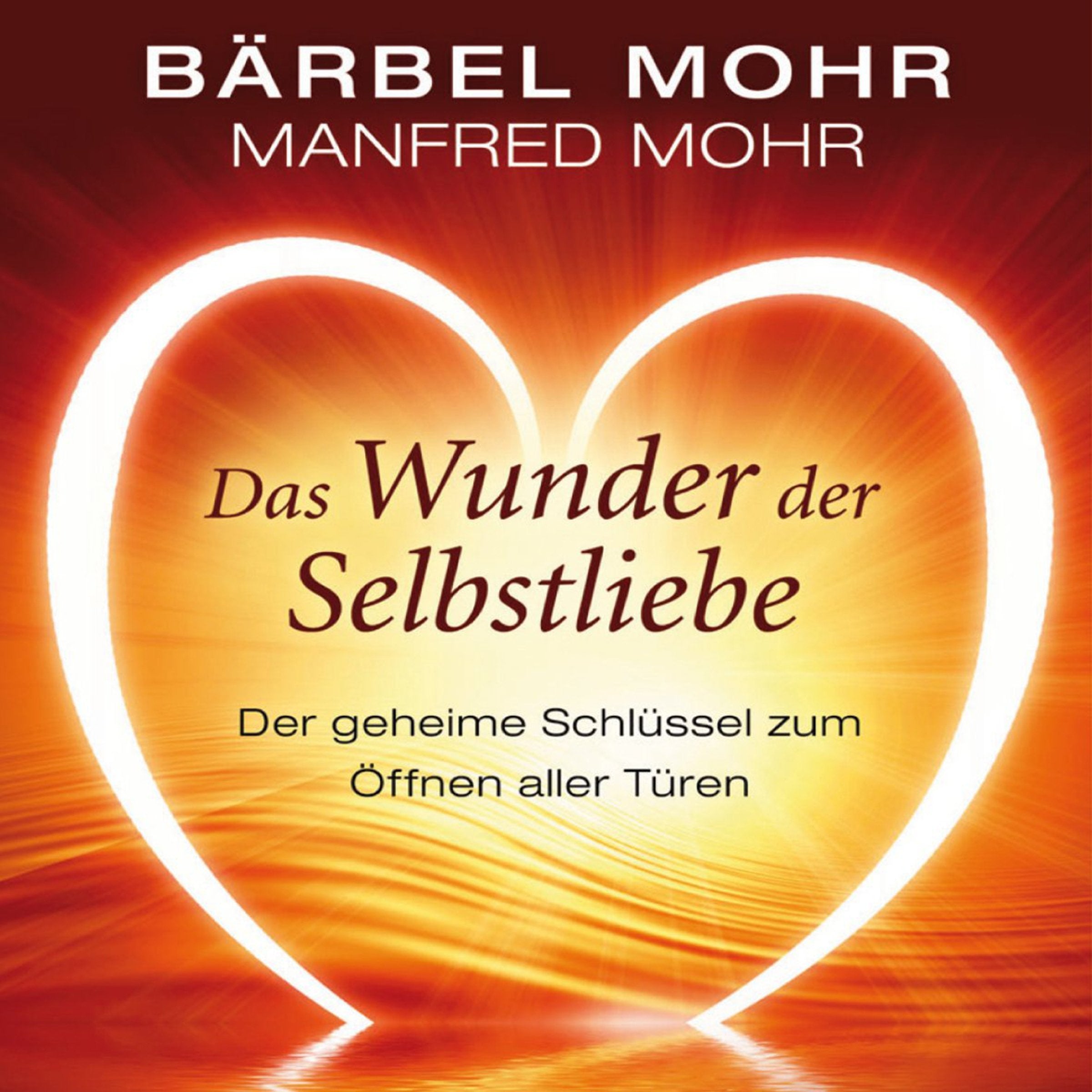 Das Wunder der Selbstliebe cd