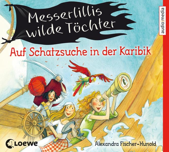 Messerlillis wilde Töchter - Auf Schatzsuche in der Karibik Novels & Short Stories