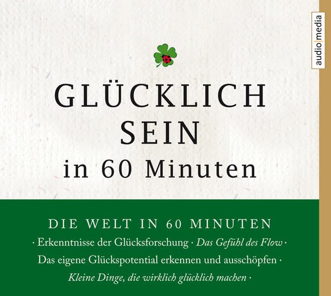 Glücklich sein in 60 Minuten Lifestyle