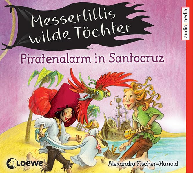 Messerlillis wilde Töchter - Piratenalarm in Santocruz Novels & Short Stories