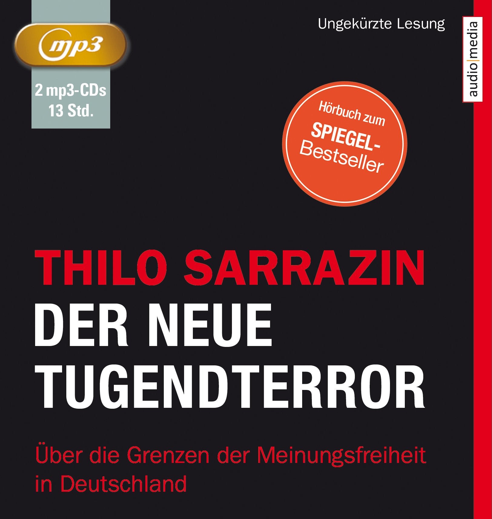 Der neue Tugendterror: Über die Grenzen der Meinungsfreiheit in Deutschland Law