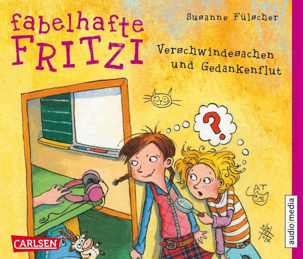 Fabelhafte Fritzi. Verschwindesachen und Gedankenflut Novels & Short Stories