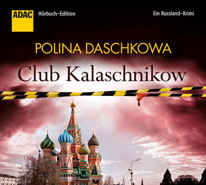 Club Kalaschnikow. Ein Russland-Krimi (ADAC Hörbuch-Edition 2015) Contemporary literature