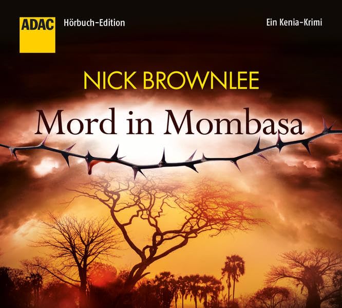 Mord in Mombasa. Ein Kenia-Krimi (ADAC Hörbuch-Edition 2015) Contemporary literature