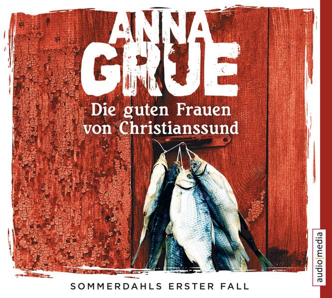 Die guten Frauen von Christianssund. Sommerdahls erster Fall Contemporary literature