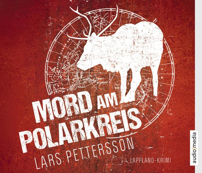 Mord am Polarkreis: Lappland-Krimi. Gekürzte Lesung Contemporary literature
