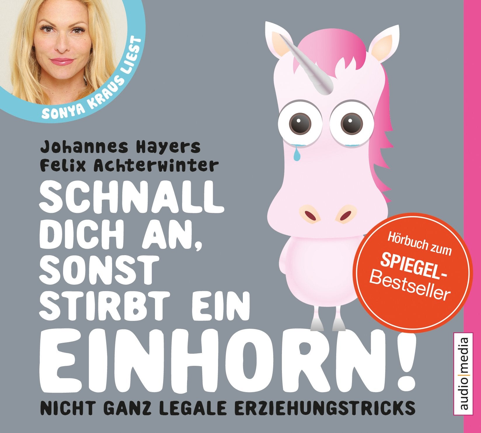 Schnall dich an, sonst stirbt ein Einhorn: Nicht ganz legale Erziehungstricks Parents & Children