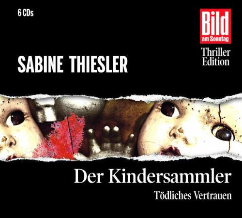 Der Kindersammler. Tödliches Vertrauen, 6 CDs Crime & Thrillers