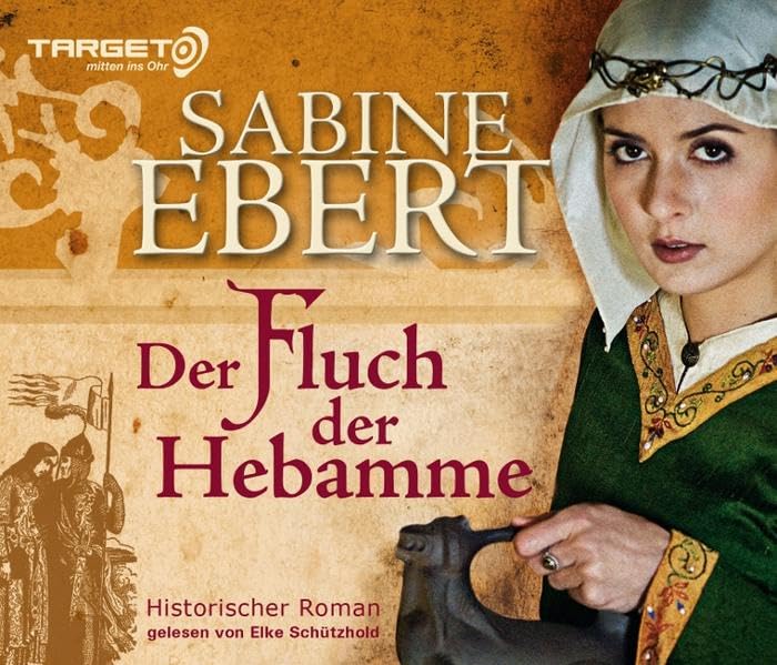 Der Fluch der Hebamme: 6 CDs: Historischer Roman. Gekürzte Lesung (TARGET - mitten ins Ohr) Historical Fiction