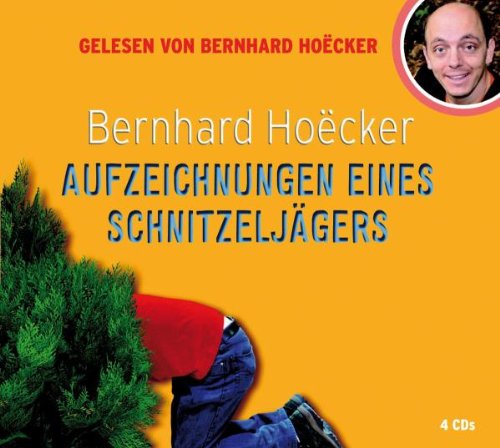 Aufzeichnungen eines Schnitzeljägers: 4 CDs: Gelesen von d. Autor. Gekürzte Lesefassung Books