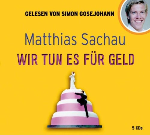Wir tun es für Geld: 5 CDs: Gekürzte Lesefassung Leisure, Home & Garden
