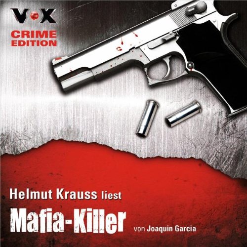 Mafia-Killer: 4 CDs: Gekürzte Lesung Crime & Thrillers