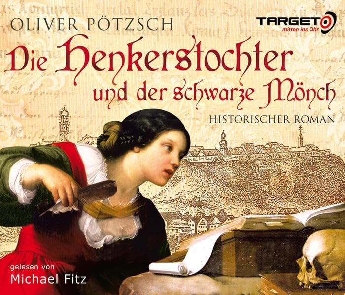 Die Henkerstochter und der schwarze Mönch: 6 CDs (TARGET - mitten ins Ohr) Historical Fiction