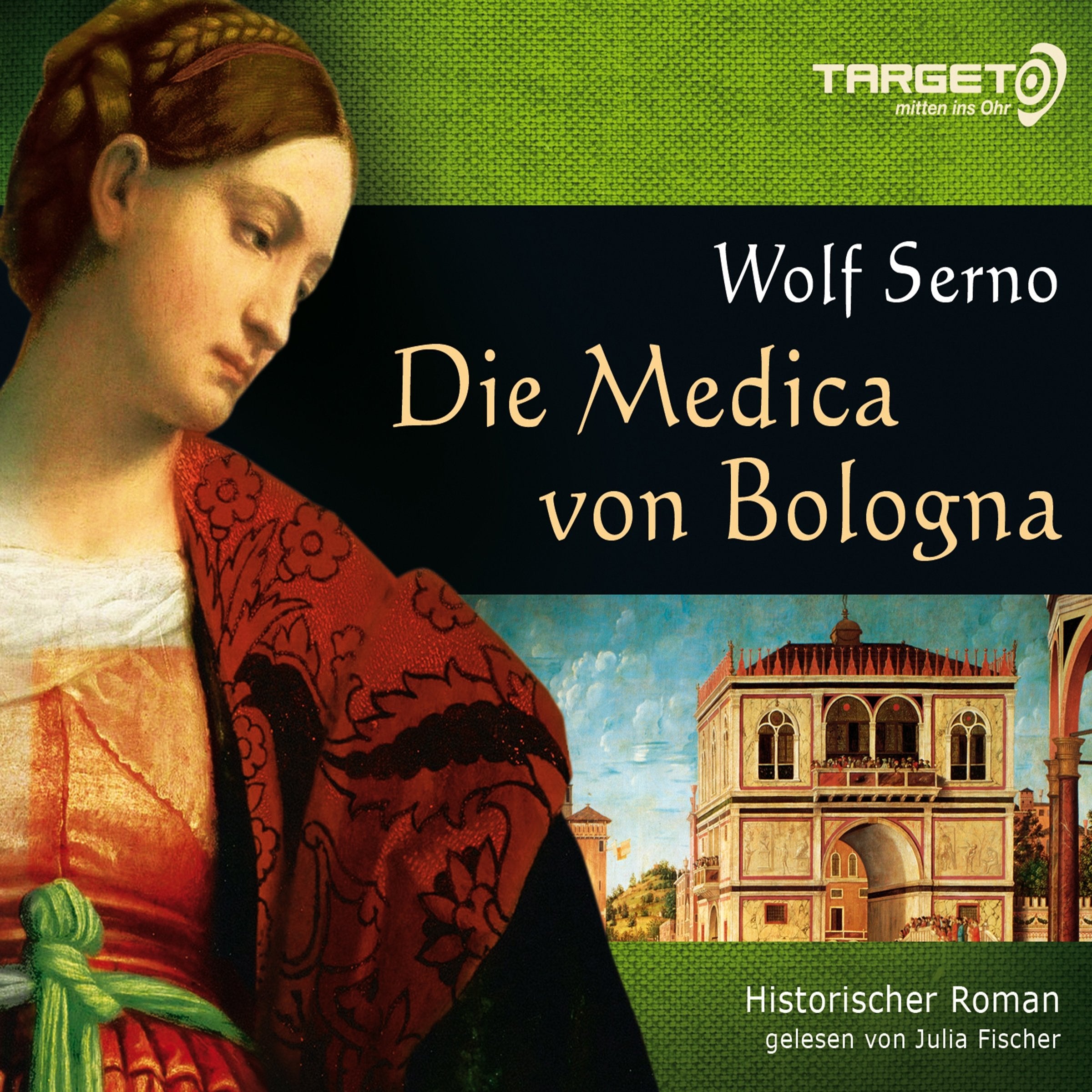 Die Medica von Bologna: 6 CDs (TARGET - mitten ins Ohr) Historical Fiction
