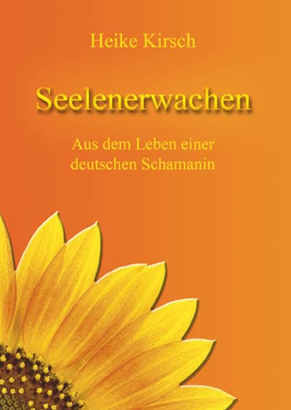 Seelenerwachen: Aus dem Leben einer deutschen Schamanin Second hand books on Religion & Esotericism