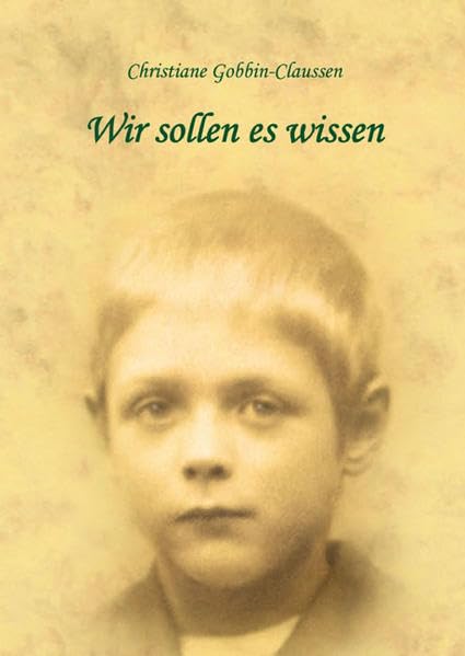 Wir sollen es wissen: Eine Familiengeschichte, verbunden mit den Informationen über die göttlichen Gesetze, die den Menschen auf Erden durch Engel mitgeteilt wurden Memories