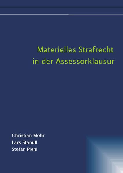 Materielles Strafrecht in der Assessorklausur Law