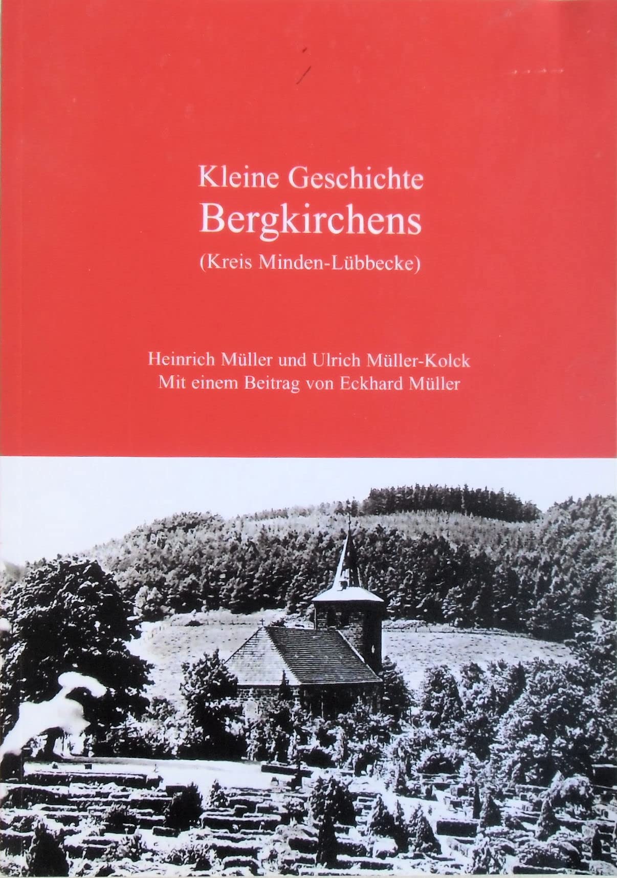 Kleine Geschichte Bergkirchens: Kreis Minden-Lübbecke Politics & History