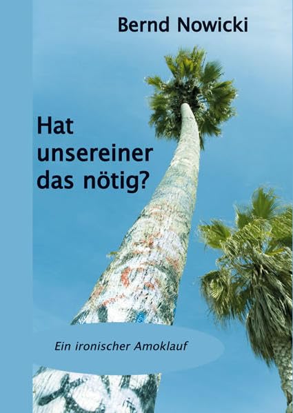 Hat unsereiner das nötig?: Ein ironischer Amoklauf Manga