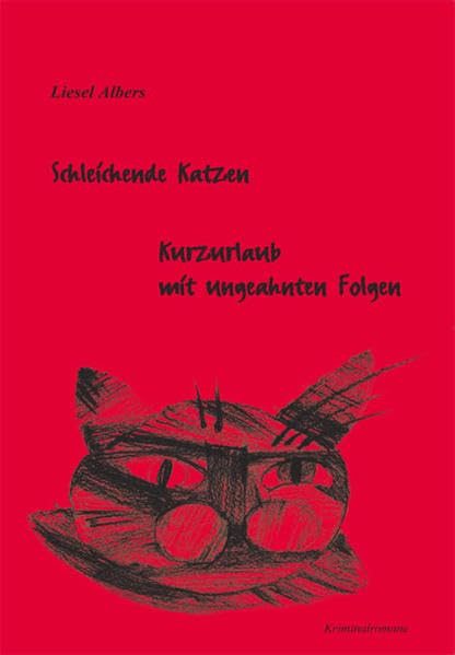 Schleichende Katzen / Kurzurlaub mit ungeahnten Folgen: Kriminalgeschichten Contemporary literature