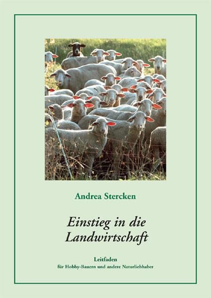 Einstieg in die Landwirtschaft: Leitfaden für Hobby-Bauern und andere Naturliebhaber Leisure, Home & Garden