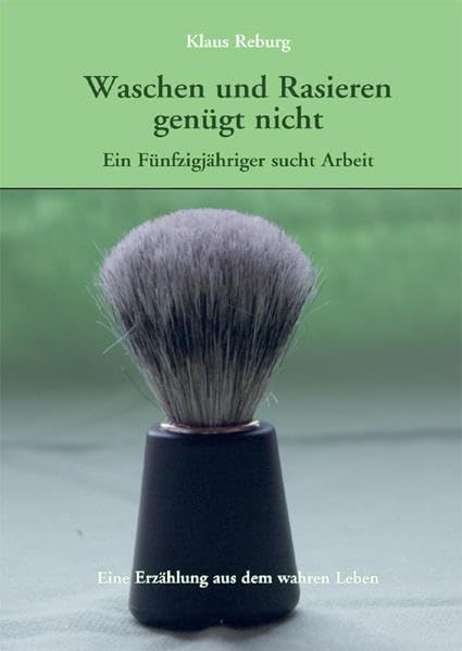 Waschen und Rasieren genügt nicht: Ein Fünfzigjähriger sucht Arbeit Memories