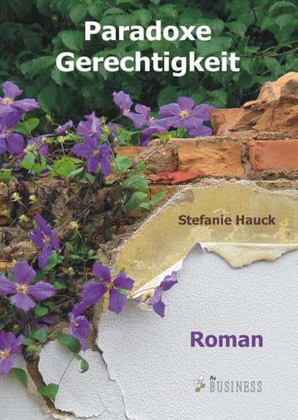 Paradoxe Gerechtigkeit: Roman Action & Adventure