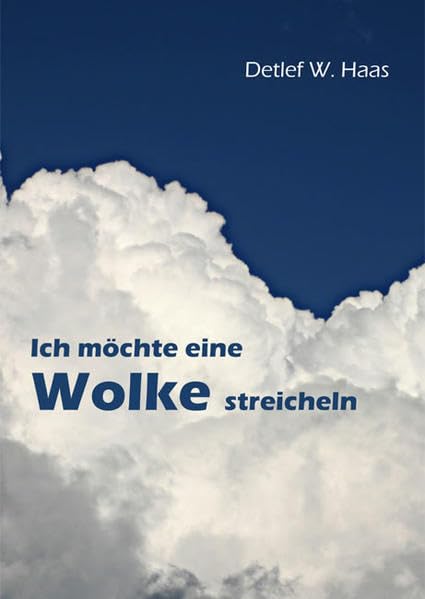 Ich möchte eine Wolke streicheln Memories
