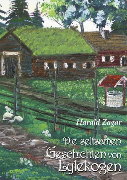 Die seltsamen Geschichten von Lylekogen: Kinderbuch Fairy Tales & Legends