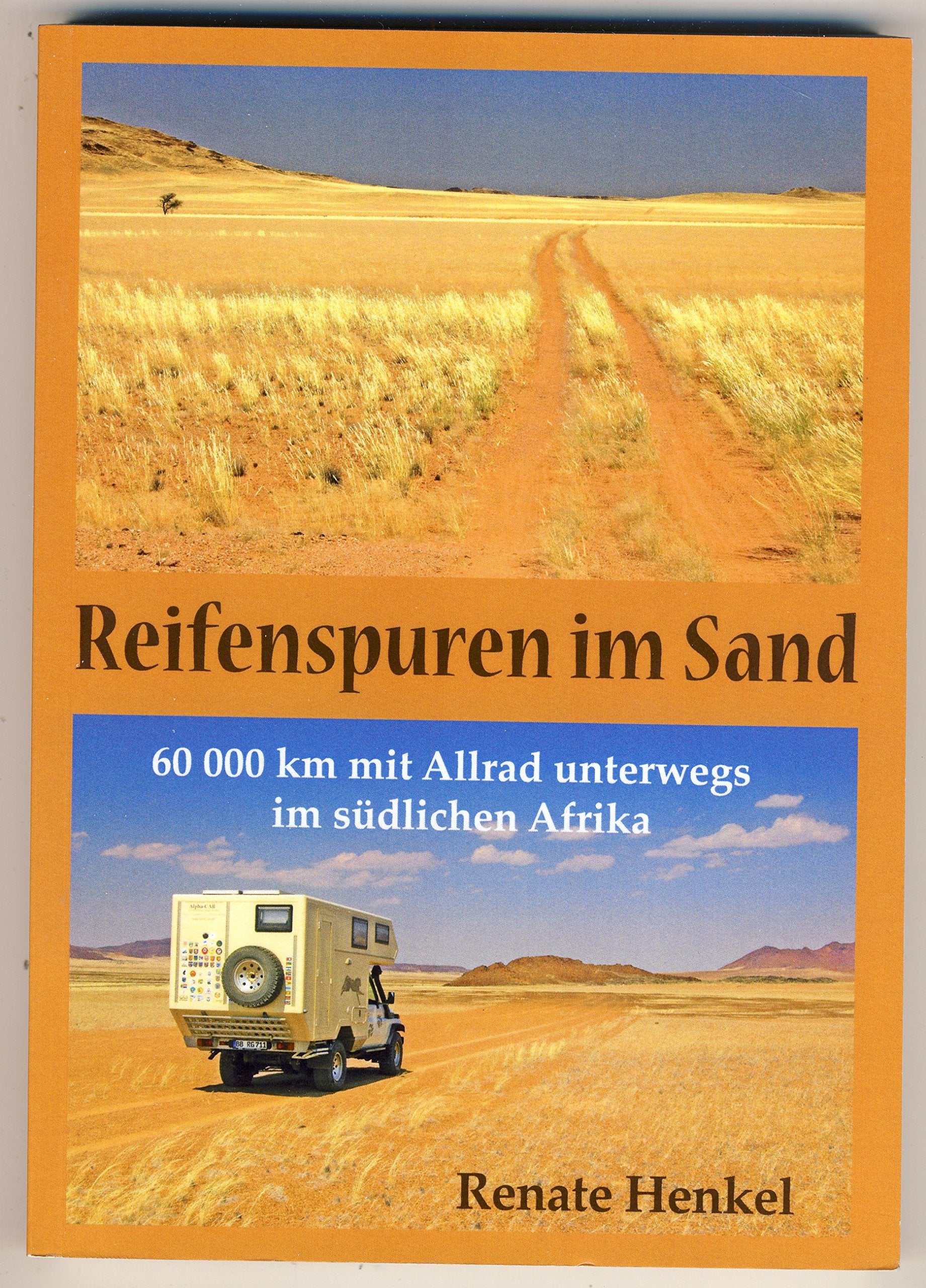 Reifenspuren im Sand: 60 000 km mit Allrad unterwegs im südlichen Afrika Leisure, Home & Garden