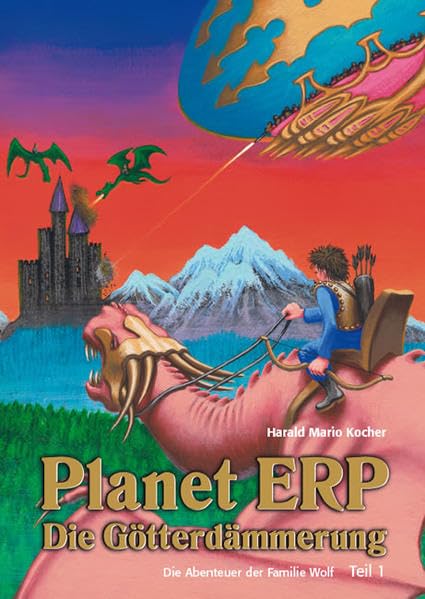 Planet ERP - Die Götterdämmerung: Die Abenteuer der Familie Wolf - Teil 1 Fantasy & Sci-Fi