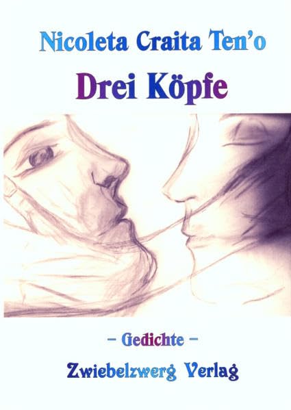 Drei Köpfe: Gedichte Poetry