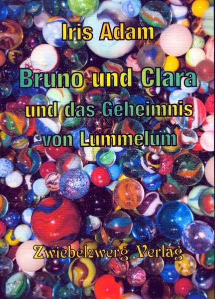 Bruno und Clara und das Geheimnis von Lummelum Novels & Short Stories