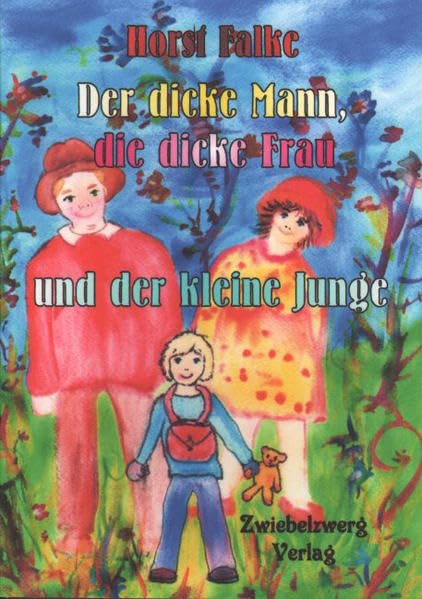 Der dicke Mann, die dicke Frau und der kleine Junge Novels & Short Stories