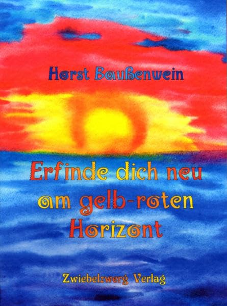 Erfinde dich neu am gelb-roten Horizont Contemporary literature