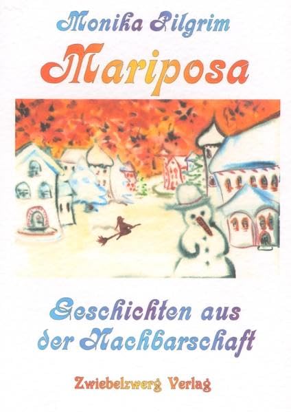 Mariposa, Geschichten aus der Nachbarschaft Contemporary literature