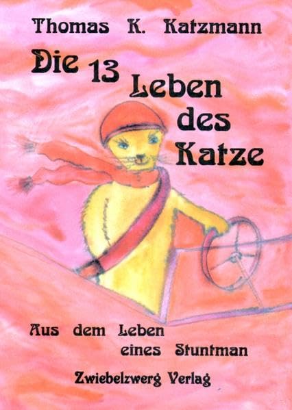 Die 13 Leben des Katze: Erlebnisse eines Stuntman Action & Adventure