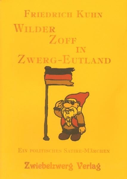 Wilder Zoff in Zwerg-Eutland: Ein politisches Satire-Märchen Contemporary literature