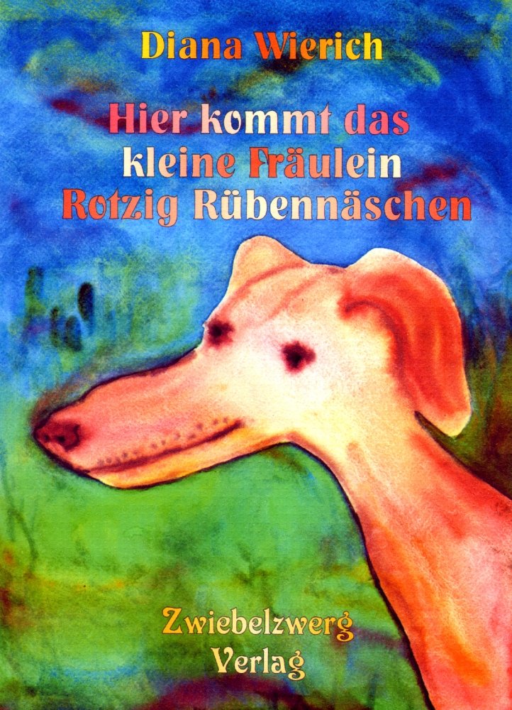 Hier kommt das kleine Fräulein Rotzig Rübennäschen Novels & Short Stories