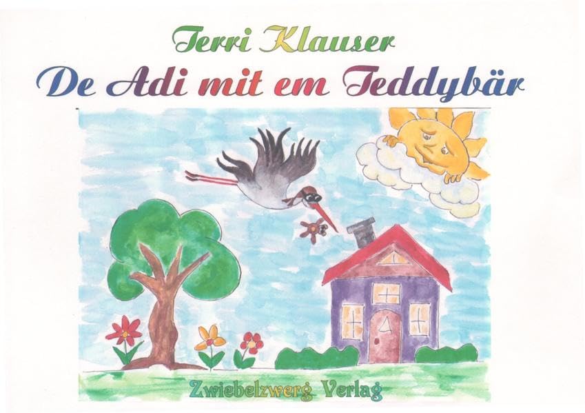 De Adi mit em Teddybär: Geschichten auf Schweizer Hochdeutsch und Schwizerdütsch Novels & Short Stories