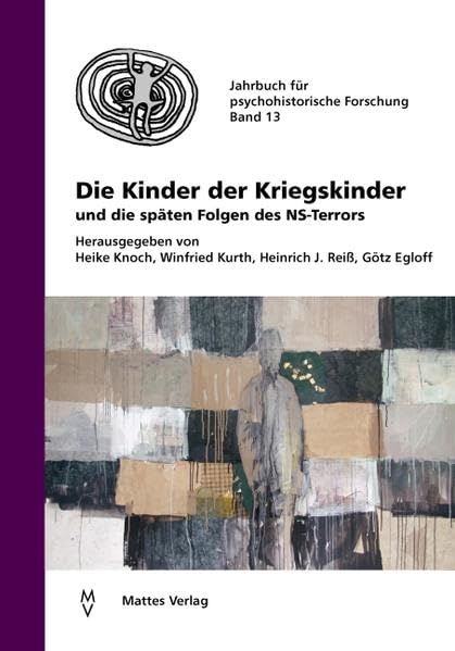 Die Kinder der Kriegskinder und die späten Folgen des NS-Terrors book