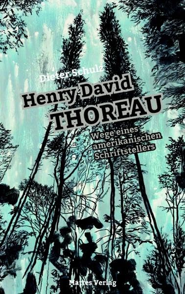 Henry David Thoreau - Wege eines amerikanischen Schriftstellers Books