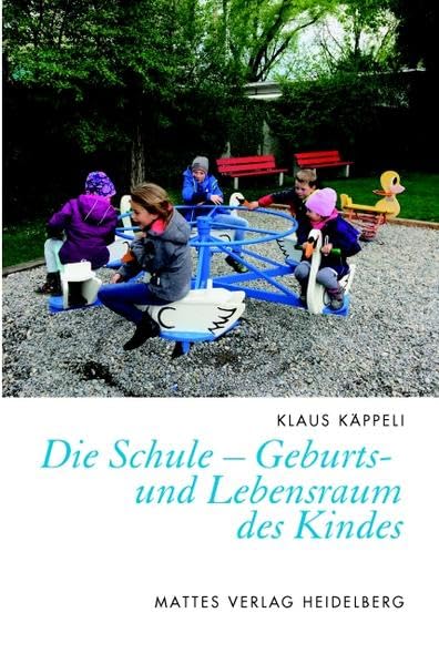 Die Schule – Geburts- und Lebensraum des Kindes Parents & Children