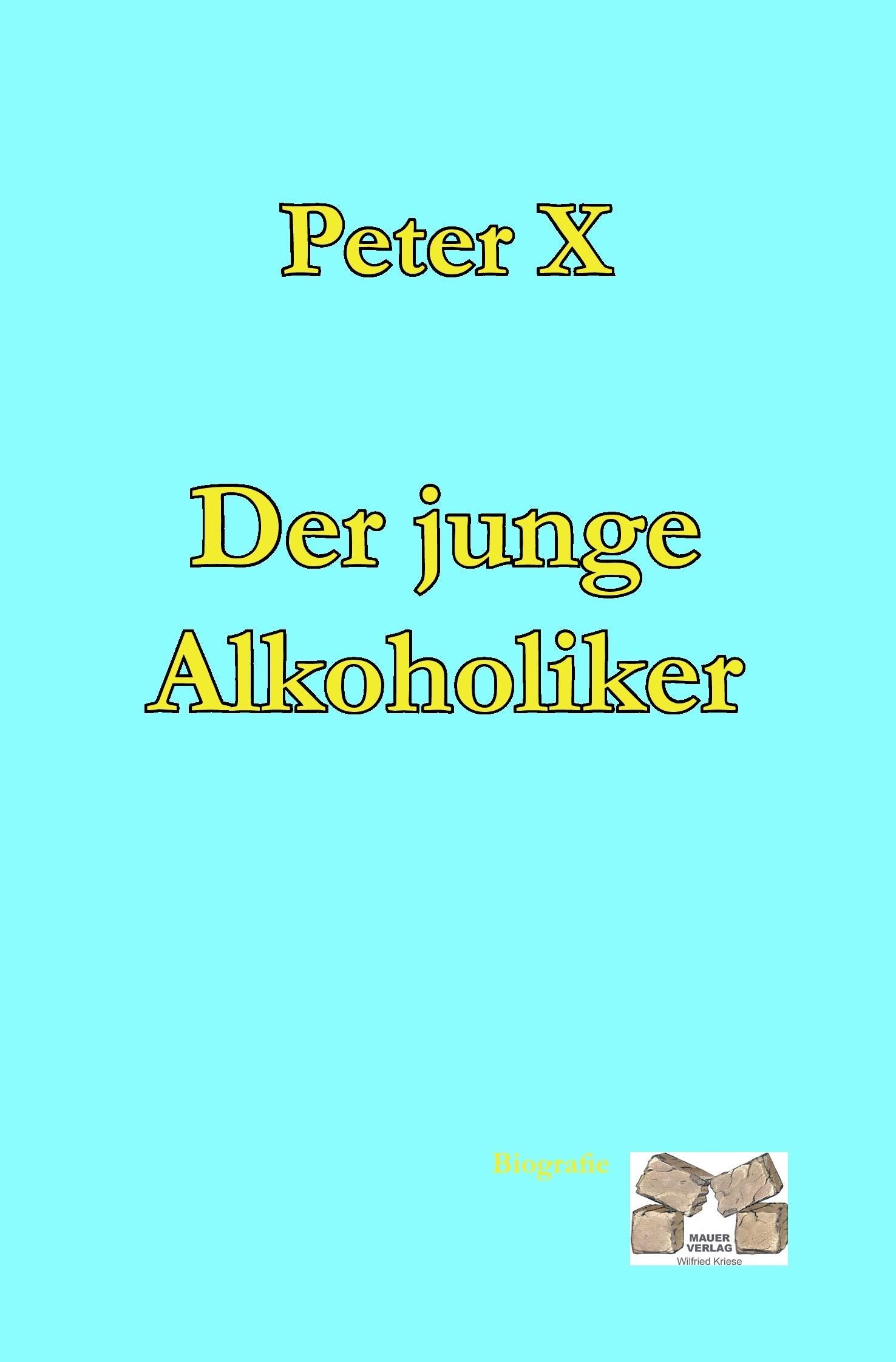 Der junge Alkoholiker Personalities