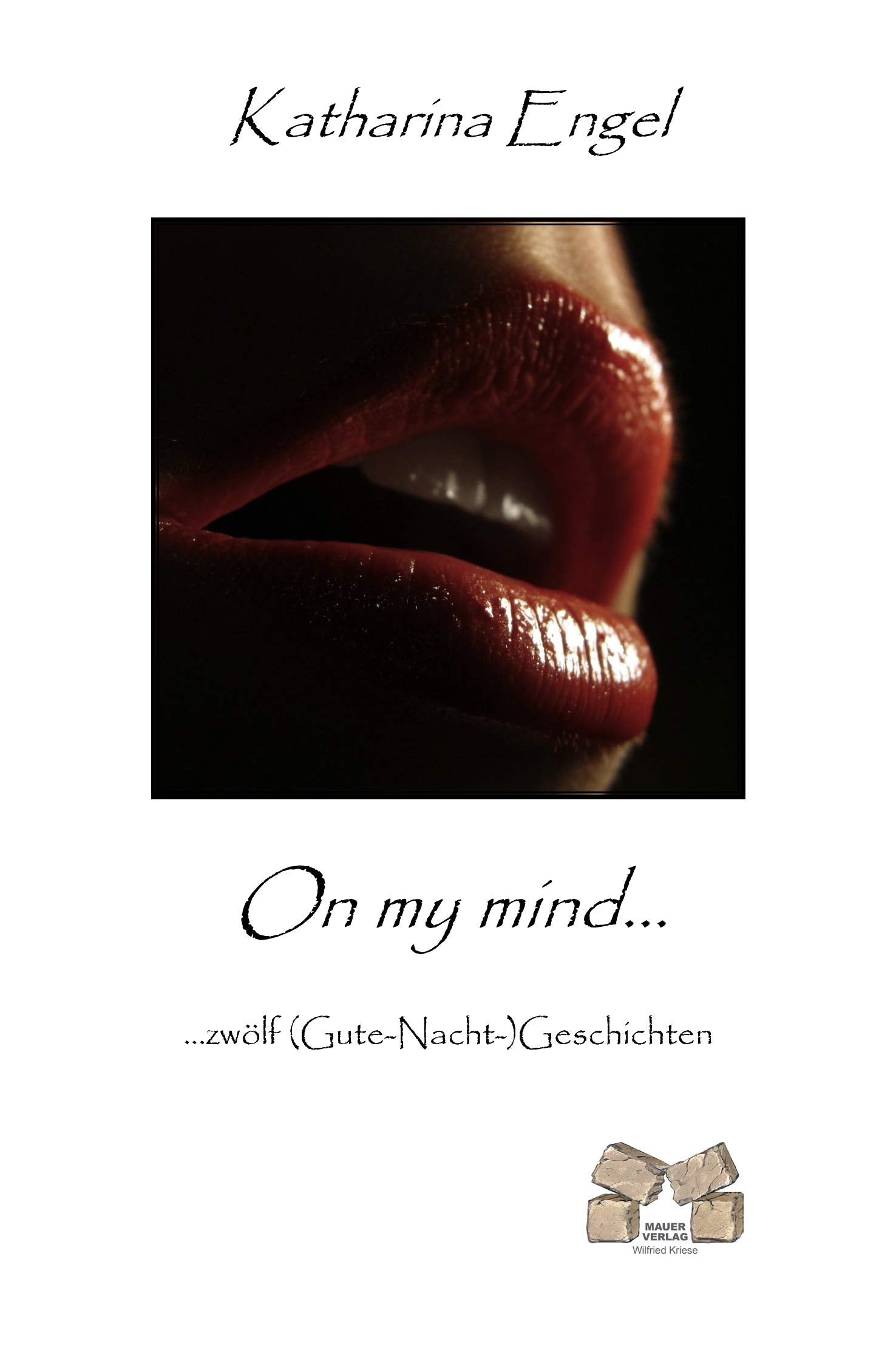 On my mind...: ... zwölf (Gute- Nacht-) Geschichten Contemporary literature