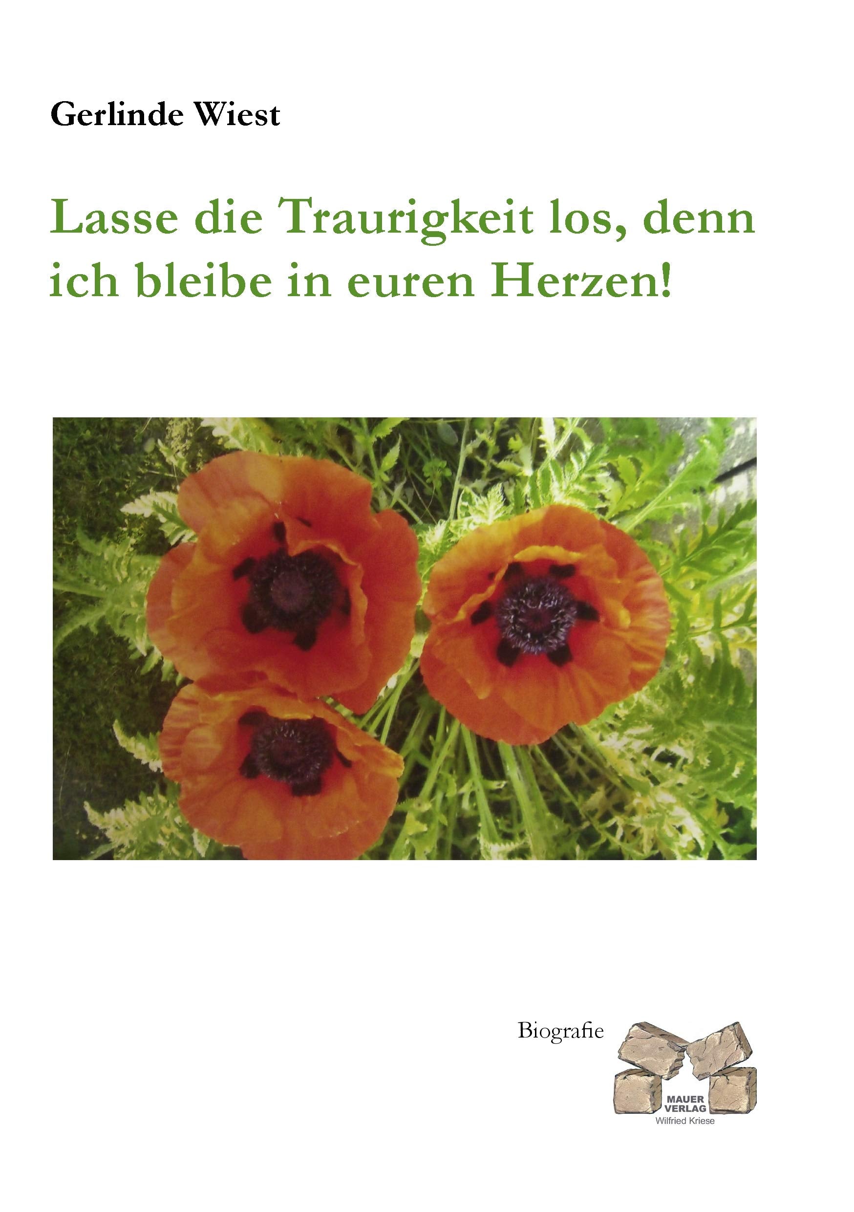 Lasse die Traurigkeit los, denn ich bleibe in euren Herzen! Personalities