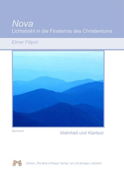 Nova: Lichtstrahl in der Finsternis des Christentums Religion & Esotericism
