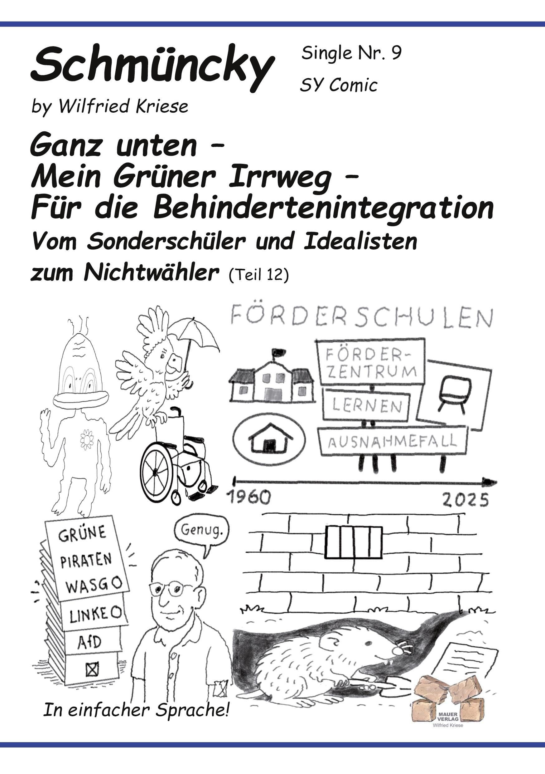 Schmüncky Single Nr 9 Ganz unten  Mein Grüner Irrweg  Für die Behindertenintegration Contemporary literature